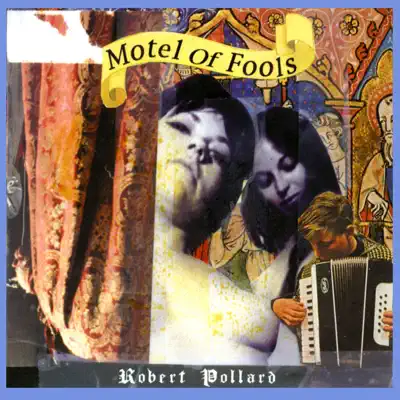 Motel of Fools - Robert Pollard