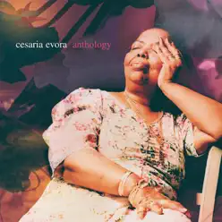 Césaria Évora: Anthology - Cesaria Evora