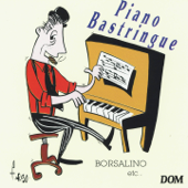 Borsalino - Piano Bastringue