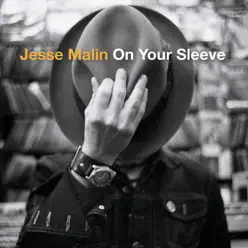 On Your Sleeve - Jesse Malin