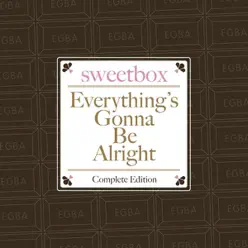 Everything's Gonna Be Alright (Complete Edition) - Single - Sweetbox