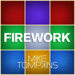 Firework - Single - Mike Tompkins