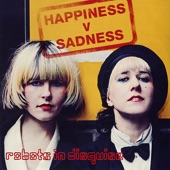Robots In Disguise - Happiness V Sadness