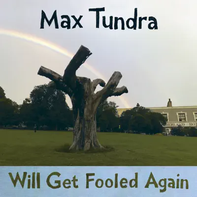 Will Get Fooled Again - Single - Max Tundra