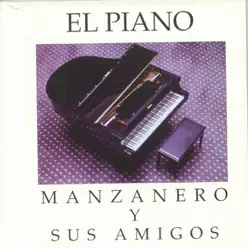 El Piano, Manzanero y Sus Amigos - Armando Manzanero