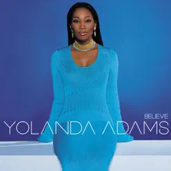 Believe - Yolanda Adams