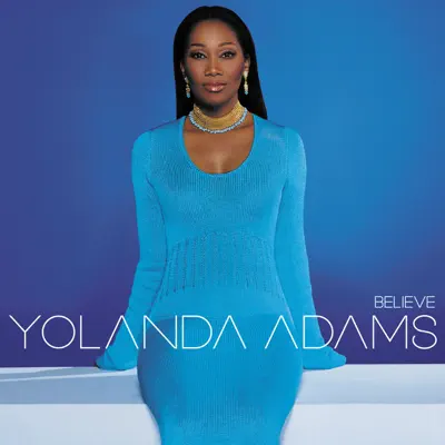 Believe - Yolanda Adams