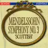 Mendelssohn: Symphony No. 3 'Scottish' album lyrics, reviews, download