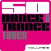 50 Dance & Trance Tunes, Vol. 6