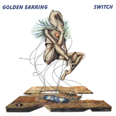 Switch - Golden Earring Switch - Golden Earring