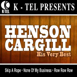 Henson Cargill - His Very Best - Henson Cargill