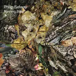Running Blind - EP - Philip Selway Running Blind - EP - Philip Selway