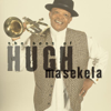 Grazing In the Grass - The Best of Hugh Masekela - Hugh Masekela