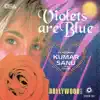 Violets Are Blue album lyrics, reviews, download