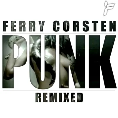 Punk Remixed - Ferry Corsten