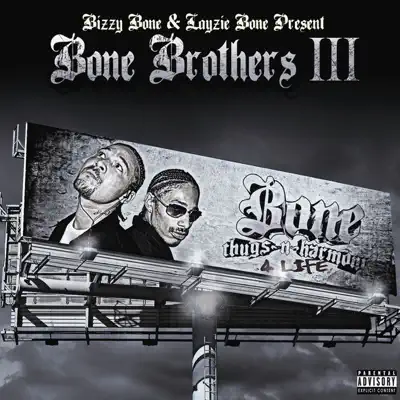 Bone Brothers III - Bizzy Bone