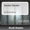 Muzik Masters - Doctor! Doctor!