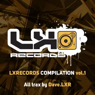 ladda ner album DaveLXR - Lxrecords Compilation Vol1