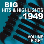 Big Hits & Highlights of 1949, Vol. 8, 2009