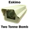 Stream & download Two Tonne Bomb - Single