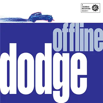 Offline by Dodge song reviws