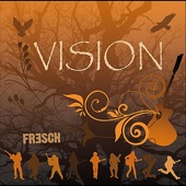Fresch - Visions