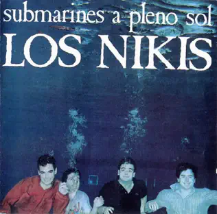 baixar álbum Los Nikis - Submarines A Pleno Sol