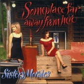 Sisters Morales - It Only Gets Better