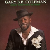 Gary B.B. Coleman - Dealin' From The Bottom Of The Deck