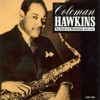 Coleman Hawkins - Girls Like You Were Meant For Boys Like Me