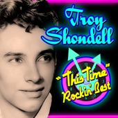Troy Shondell - Maybe Later, Baby