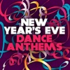 New Years Eve Dance Anthems (Deluxe Edition)