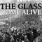Come Alive (Stretch Armstrong Remix) - The Glass lyrics