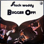 Stack Waddy - Hoochie Coochie Man