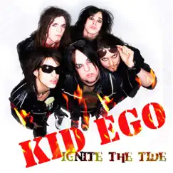 Ignite the Tide by Kid Ego album reviews, ratings, credits