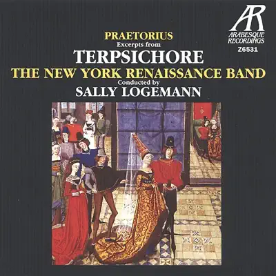 Praetorius: Terpsichore - Suites Nos. 1-4 - New York Renaissance Band