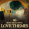 40 Most Beautiful Love Themes - Vários intérpretes