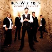 Crabb Revival - Runaway Train