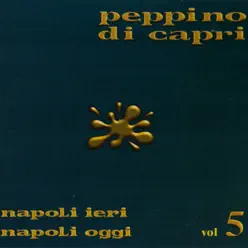 Napoli Ieri Napoli Oggi Vol.5 - Peppino di Capri