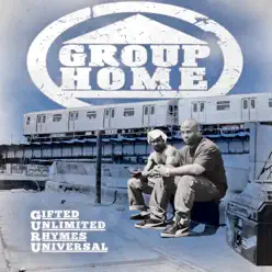 Gifted Unlimited Rhymes Universal - Group Home
