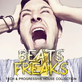 Beats 4 Freaks: Tech & Progressive House Collection, Vol. 2 by Various Artists album reviews, ratings, credits