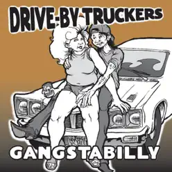 Gangstabilly - Drive-By Truckers