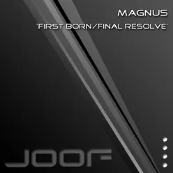 First Born/final Resolve - Single - Magnus First Born/final Resolve - Single - Magnus