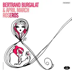 RosEros - Single by Bertrand Burgalat & April March album reviews, ratings, credits