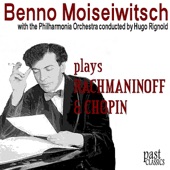 Benno Moiseiwitsch Plays Rachmaninoff & Chopin artwork