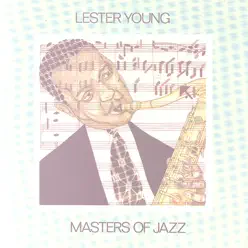 Masters of Jazz Vol. 7 - Lester Young Masters of Jazz Vol. 7 - Lester Young