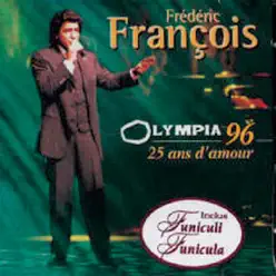 Olympia 96 - 25 ans d'amour - Frédéric François