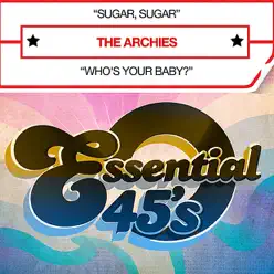 Sugar, Sugar (Digital 45) - Single - The Archies