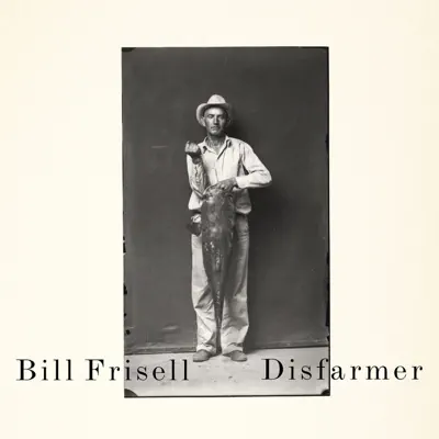 Disfarmer - Bill Frisell