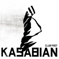Club Foot - Single - Kasabian